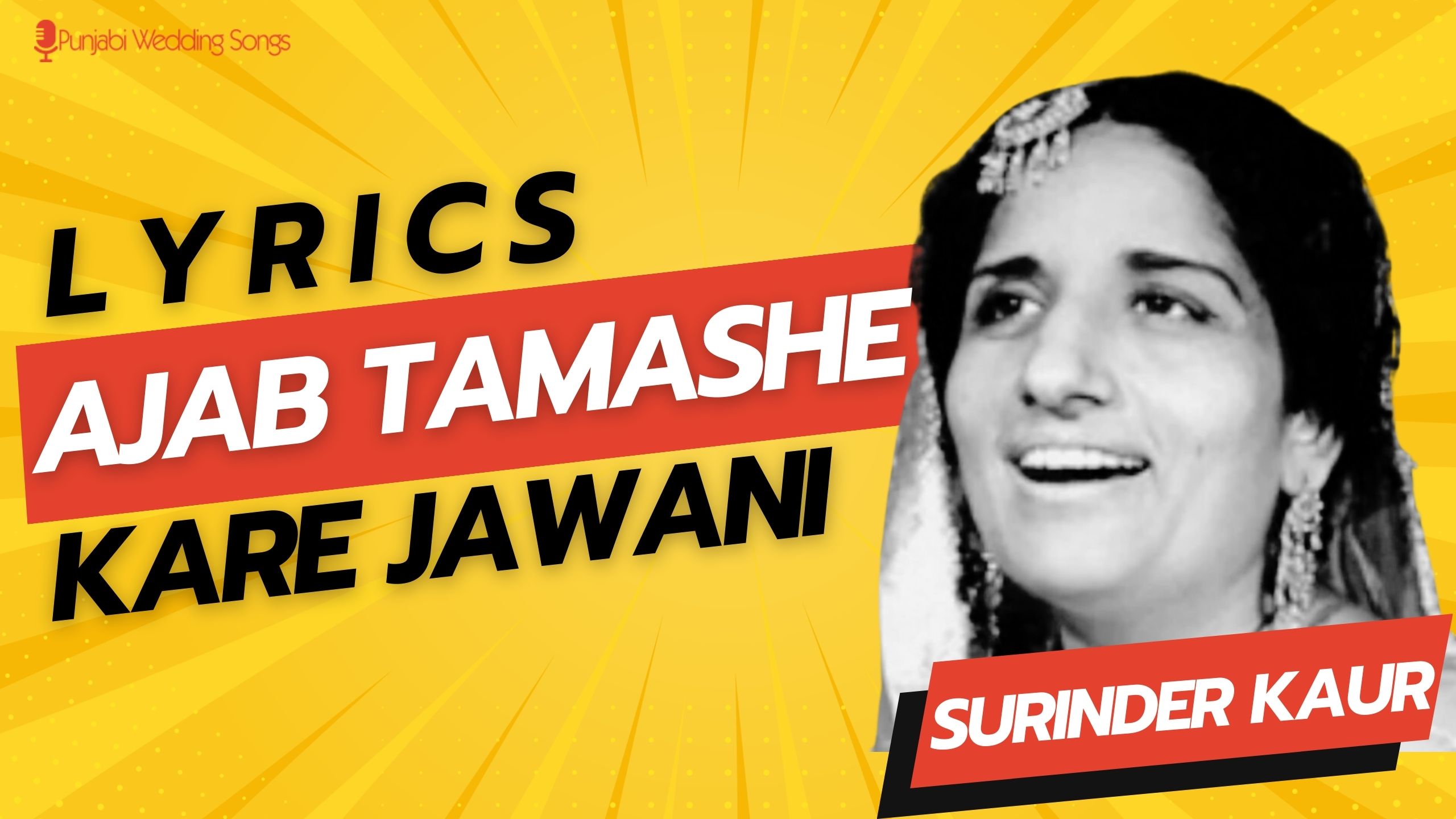 Ajab Tamashe Kare Jawani Lyrics :: Surinder Kaur